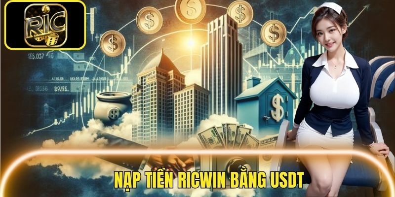 Giao dịch nạp tiền nhanh thông qua ví USDT